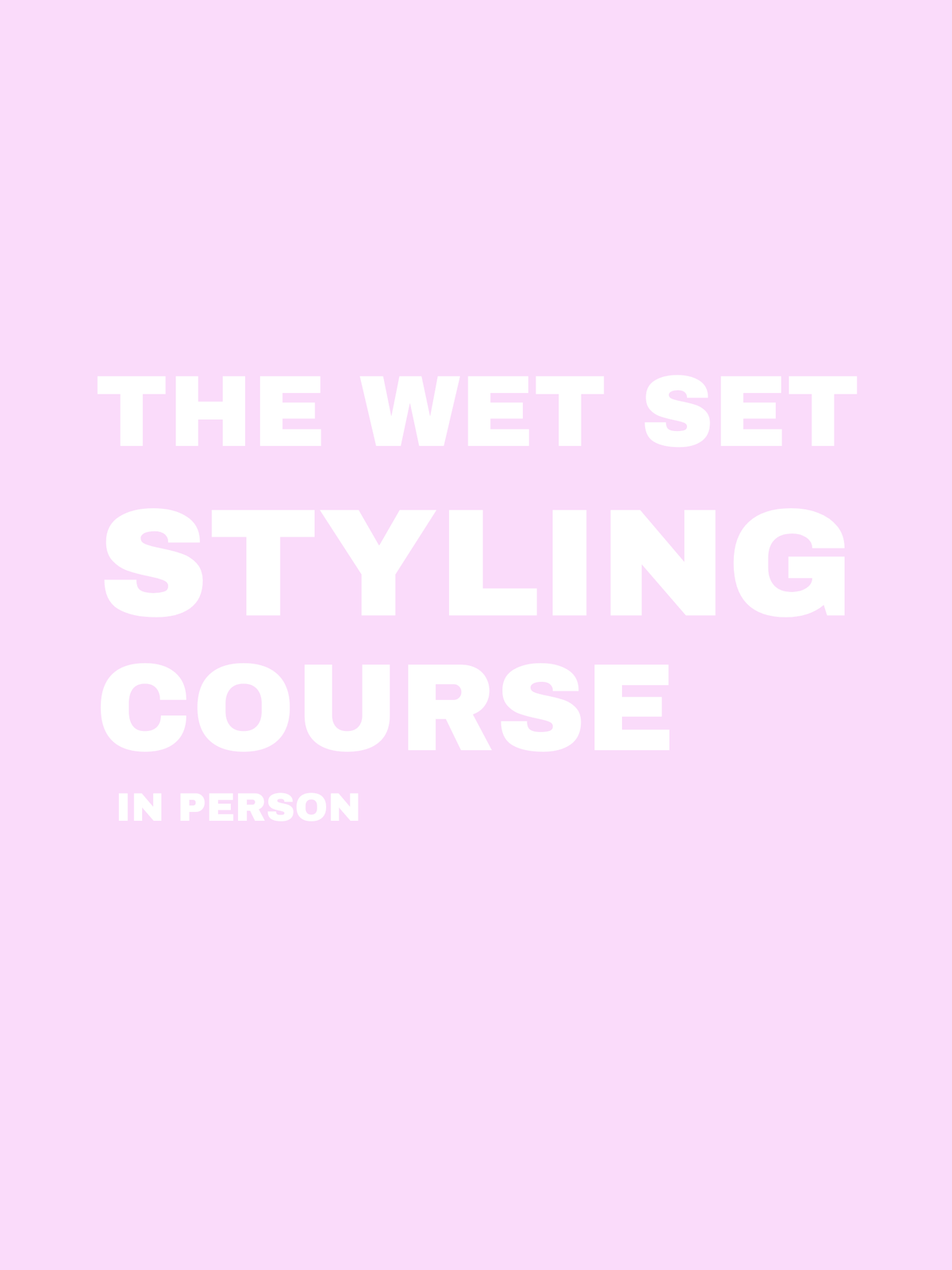 The “wet lash” Styling Course ( In Person )